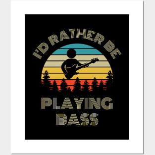 I'd Rather Be Playing Bass Bassist Retro Vintage Sunset Posters and Art